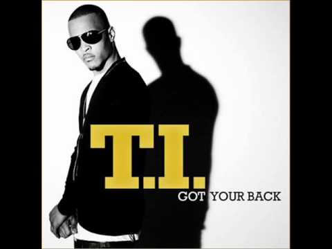 Got Your Back (Remix) (ft. Twista, Keri Hilson) - T.I. [NEW 2010]