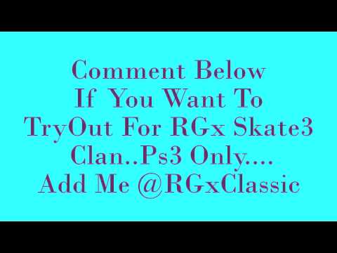 Skate 3 Clan Try Out