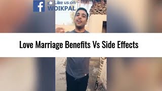 Love Marriage Benefits and Side Effects - Funny Ti