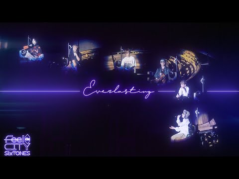 SixTONES –「Everlasting」from LIVE DVD/BD「Feel da CITY」(2022.1.6 YOKOHAMA ARENA)