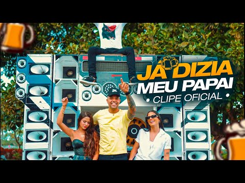 Já Dizia Meu Papai - VBZINHO (Clip Oficial)