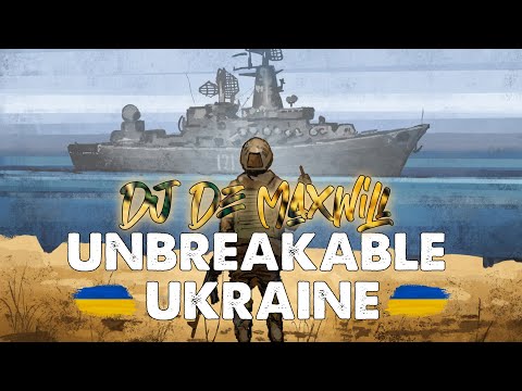 DJ De Maxwill - Unbreakable Ukraine Mix (Незламна Україна)