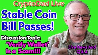 GENIUS Stablecoin Bill Passes Senate! Crypto comes of Age! | CryptoDad Live Q&A
