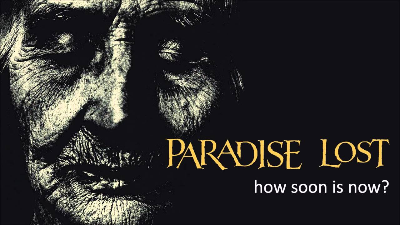 PARADISE LOST How Soon Is Now? - YouTube