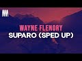 Wayne Flenory - Suparo (sped up) Lyrics