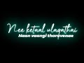 Love Song WhatsApp Status Ennodu Nee Irundhal Song Black Screen Lyrics AK PADAIPPUGAL