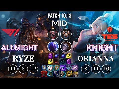 T1 Allmight Ryze vs TES knight Orianna Mid - KR Patch 10.13
