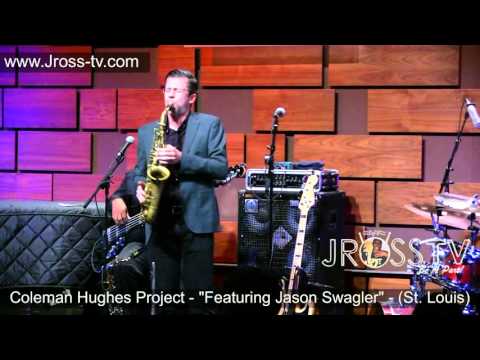 James Ross @ Coleman Hughes Project - "feat. Jason Swagler" - www.Jross-tv.com