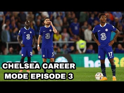 A POOR RUN OF FORM || CHELSEA CAREER MODE EPISODE 3