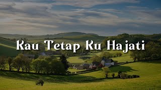 Download lagu Kau Tetap Ku Hajati,  Kerana Terluka,  Dari Kejauhan  (Lirik)  - Stings mp3