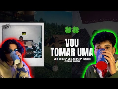 ANALISANDO VOU TOMAR UMA COM MC IG, MC LELE JP, MC GP, MC RYAN SP & TRAPLAUDO