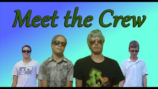 Meet the Crew