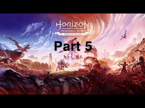 Horizon Forbidden West PS5)  Gameplay walkthrough part 5