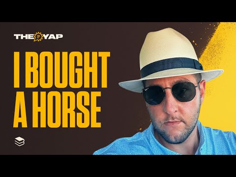 I Bought A Horse | The Yap 4.30.24