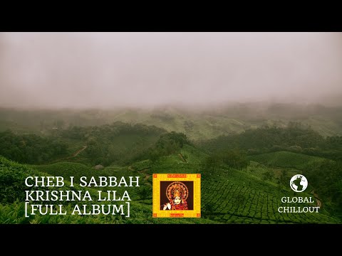 Cheb I Sabbah - Krishna Lila [Full Album]