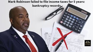 NC:  Lt. Gov. Mark Robinson Accused of Failing to File Income Taxes for 5 Years