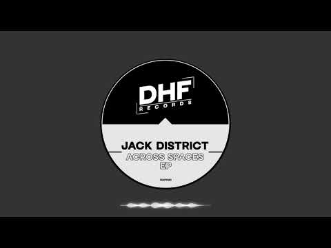 Jack District - Across Spaces (Original Mix) - DHF Records #deephouse