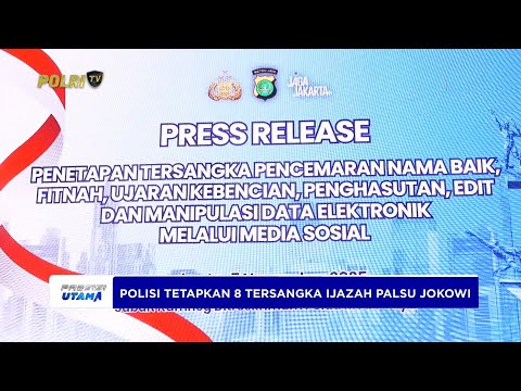 POLDA METRO JAYA TETAPKAN 8 TERSANGKA KASUS TUDINGAN IJAZAH PALSU JOKOWI