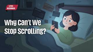 Doomscrolling – Why Do We Love Bad News Before Bed? | Easy English Conversation for Beginners | 02