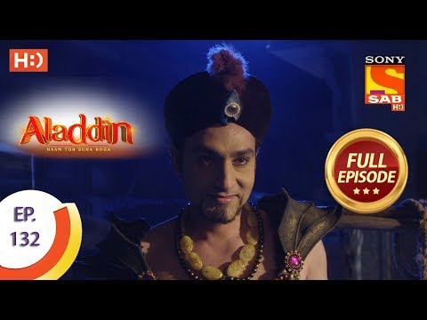 Aladdin - Ep 132 - Full Episode - 15th February, 2019