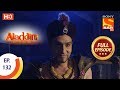 Aladdin - Ep 132 - Full Episode - 15th February, 2019