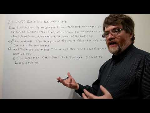 Tutor Nick P Idioms (6) Don't Kill the Messenger