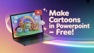 How To Make Kids Cartoons With PowerPoint For Free