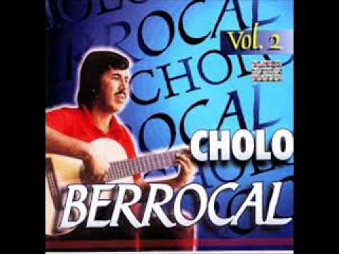 Cholo Berrocal - Mix de sus canciones.