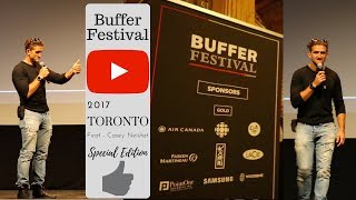 Buffer Festival 2017 in Toronto feat. Casey Neistat - Special Edition