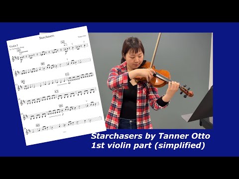 Starchasers by Tanner Otto, (simplified) 1st violin part
