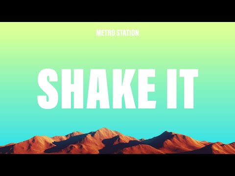 Metro Station - Shake It (Lyrics)