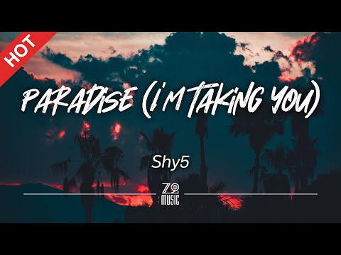 Shy5 - Paradise (I'm Taking You) [Lyrics / HD] | Best Independent Soul Music 2021