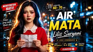 Download lagu AIR MATA – LILIS SURYANI ❤️ Ada Rindu Yang Tiba-Tiba Terasa Lagi… | INDONESIAN SONG REMIX COVER mp3
