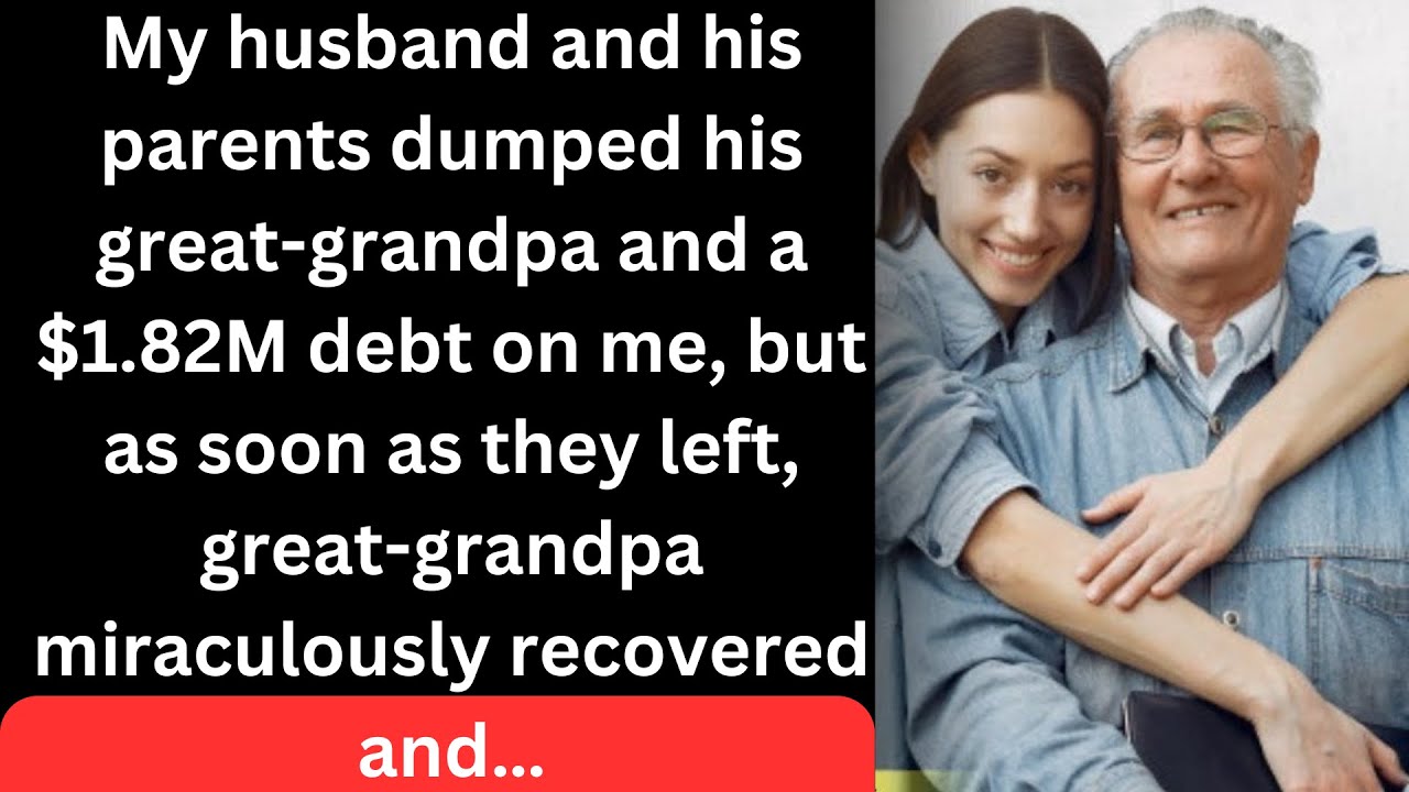My great-grandpa-in-law owes $1.82M! My in-laws dumped him on me, but he saw it coming!