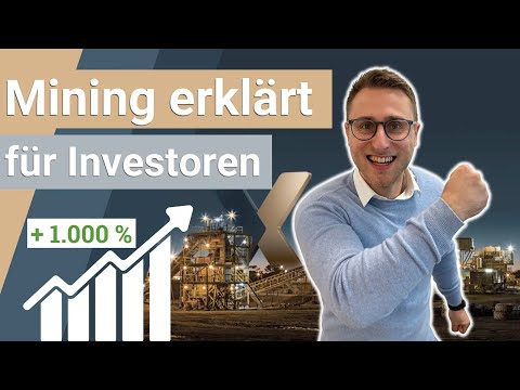 Investing in mining projects: simply explained in 15 minutes!