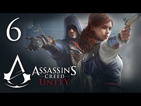 Assassin's Creed  Unity  прохождение - Часть 6 (Выпуск)