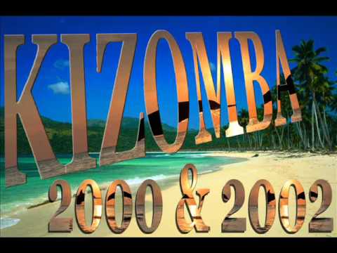 KIzomba 2000 & 2002
