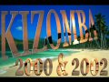 KIzomba 2000 & 2002 