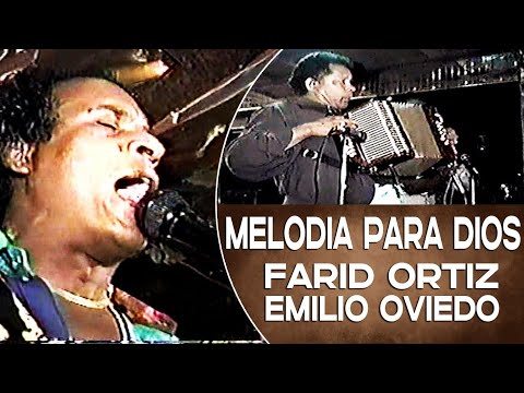MELODÍA PARA DIOS - Farid Ortíz & Emilio Oviedo EN VIVO