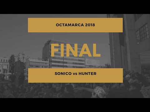 SONICO vs HUNTER - Final - Octamarca 1vs1 2018
