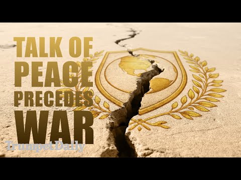 Talk of Peace Precedes War - Trumpet Daily | Jan. 23, 2026
