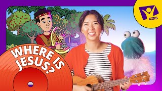 Kids Bible Song: Where Is Jesus