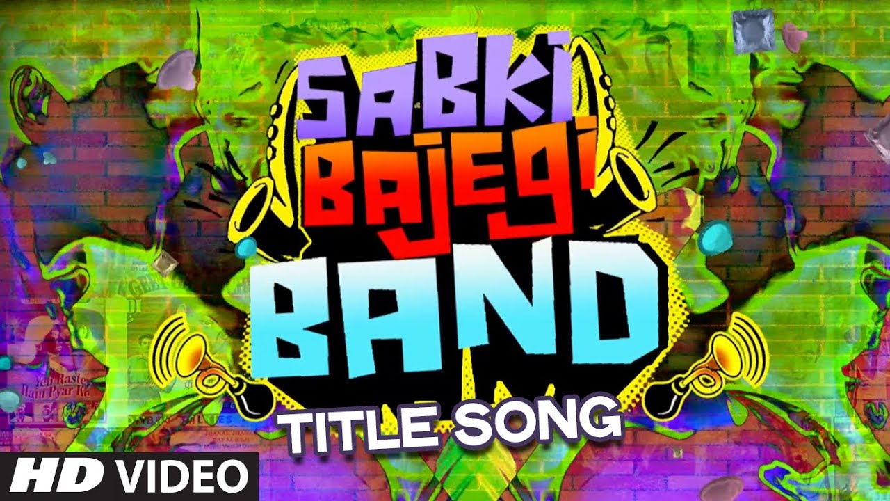 Bajane Aaye Sabki Band Lyrics | Sabki Bajegi Band | Chin2 Bhosle, Tochi Raina | Vishal Khurana