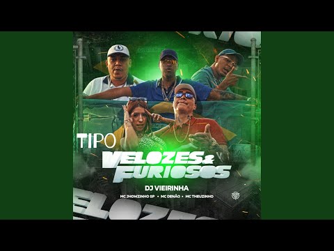 Tipo Velozes & Furiosos