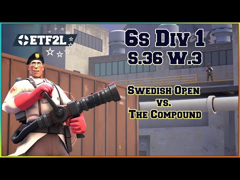 ETF2L S36 Div 1 W3: Swedish Open vs. The Compound
