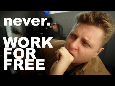 You Should NEVER Work for Free