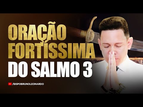 ORAÇÃO FORTE DO SALMO 03