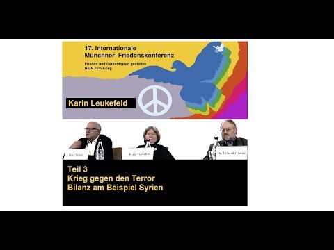 Krieg gegen den Terror am Beispiel Syrien / K. Leukefeld / Friedenskonferenz 2019 / Teil 1
