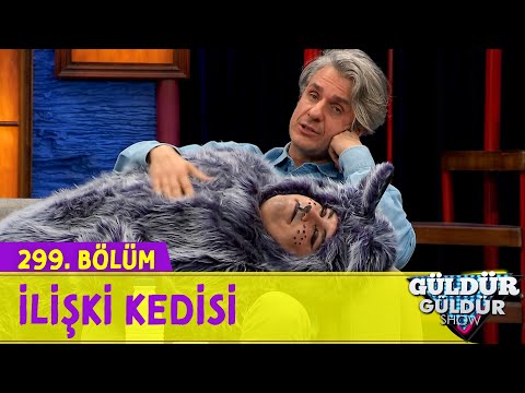 İlişki Kedisi - 299.Bölüm (Güldür Güldür Show)