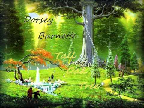 Dorsey Burnette - Tall Oak Tree